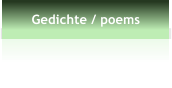 Gedichte / poems